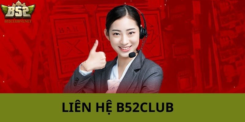liên hệ b52